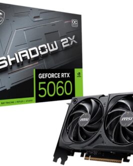 MSI GeForce RTX™ 5060 Shadow 2X OC (8GB GDDR7)